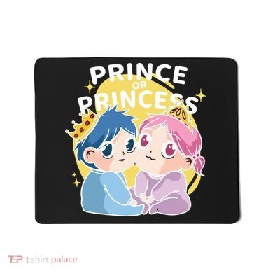Prince Or Princess Babies Mousepad