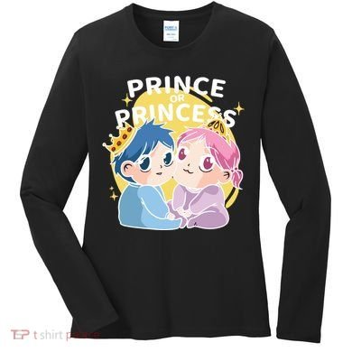 Prince Or Princess Babies Women's Long Sleeve Shirt