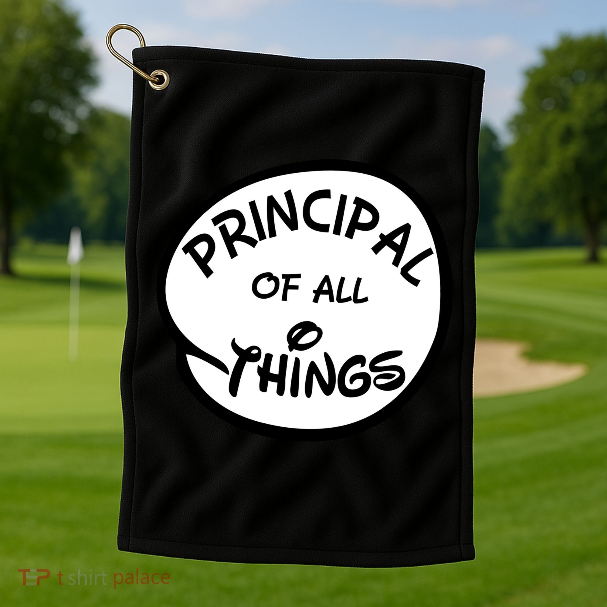 Principal of all Things Golf Towel