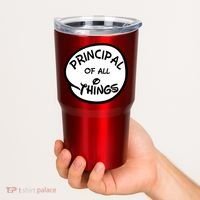Principal of all Things Tumbler thumb 2