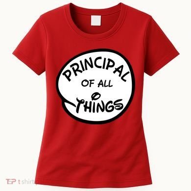 Principal of all Things Women's T-Shirt