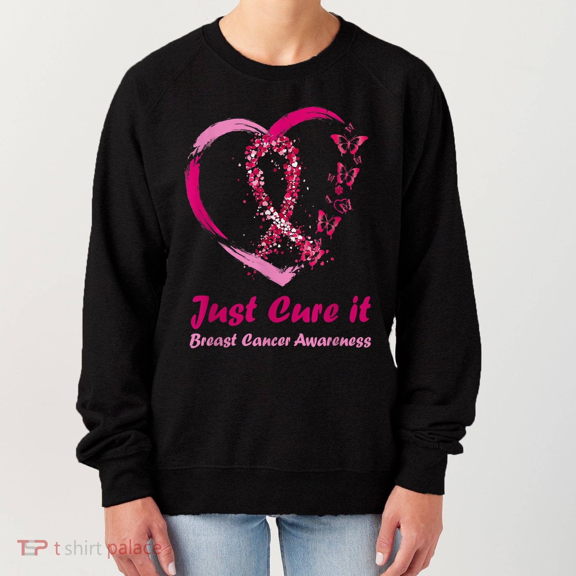 Pink Ribbon Just Cure It Heart Support Breast Cancer Warrior Women's Sweatshirt