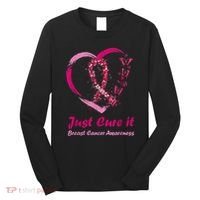 Pink Ribbon Just Cure It Heart Support Breast Cancer Warrior Long Sleeve Shirt thumb 0