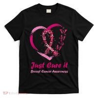 Pink Ribbon Just Cure It Heart Support Breast Cancer Warrior T-Shirt thumb 0