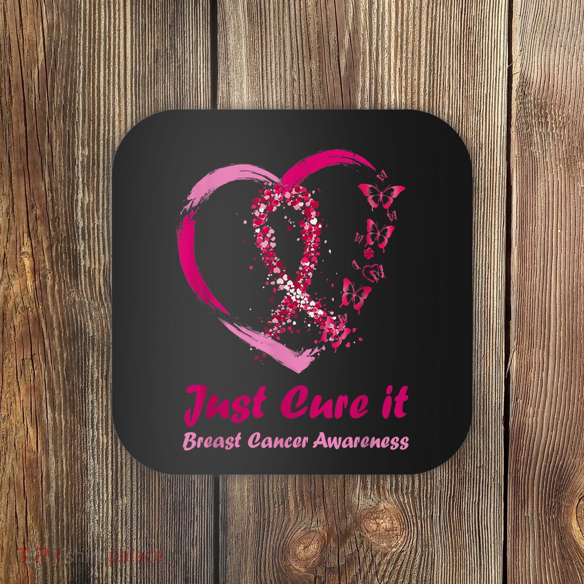 Pink Ribbon Just Cure It Heart Support Breast Cancer Warrior Coaster