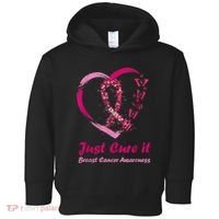 Pink Ribbon Just Cure It Heart Support Breast Cancer Warrior Toddler Hoodie thumb 0