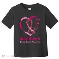Pink Ribbon Just Cure It Heart Support Breast Cancer Warrior Toddler T-Shirt thumb 0