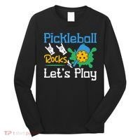 Pickleball Rocks Let's Play For Pickleball Paddleball Long Sleeve Shirt thumb 0