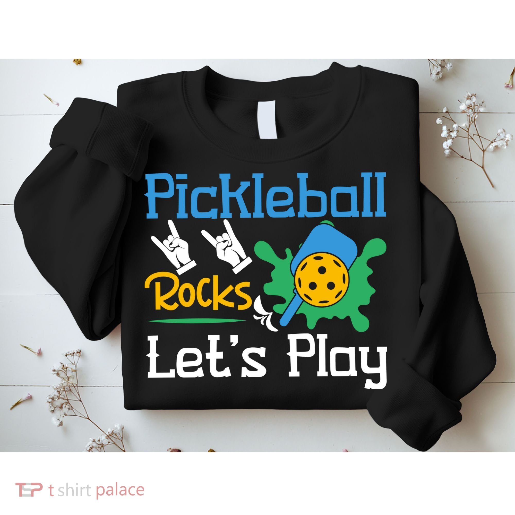 Pickleball Rocks Let's Play For Pickleball Paddleball Sweatshirt