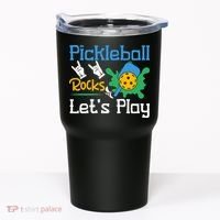 Pickleball Rocks Let's Play For Pickleball Paddleball Tumbler thumb 0