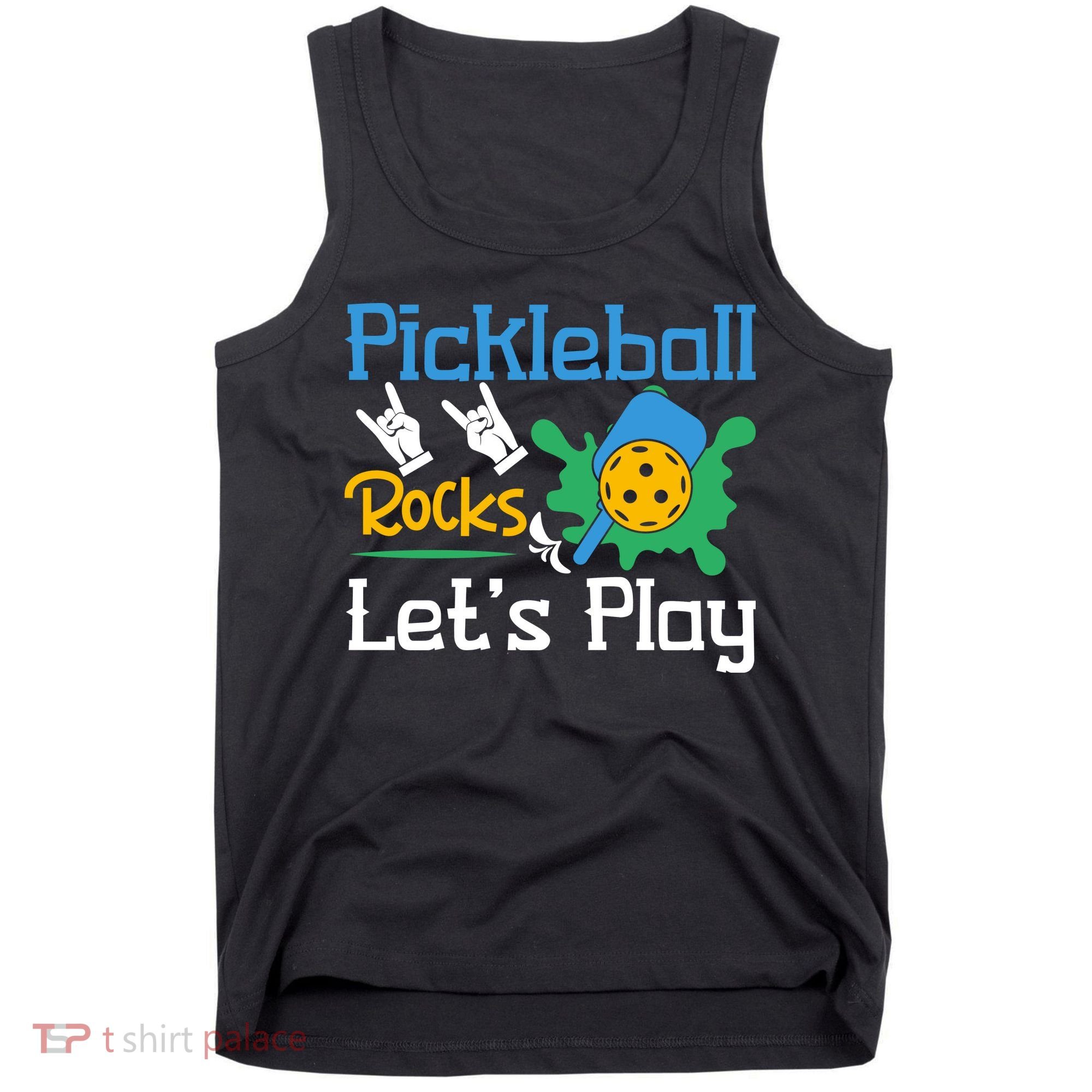Pickleball Rocks Let's Play For Pickleball Paddleball Tank Top
