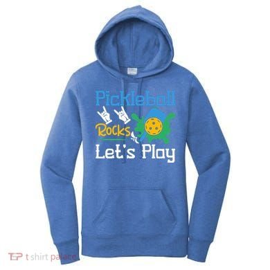Pickleball Rocks Let's Play For Pickleball Paddleball Women's Hoodie