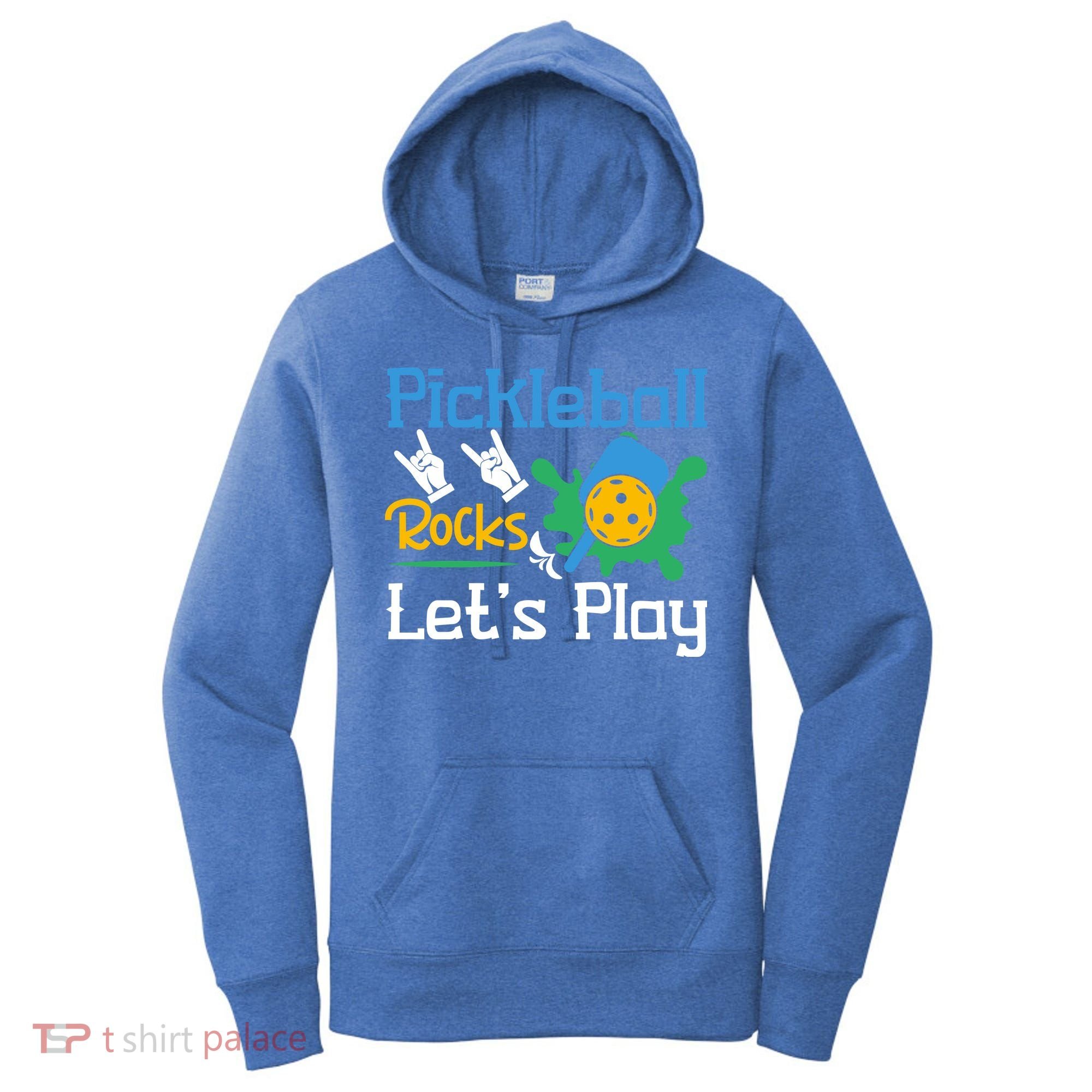 Pickleball Rocks Let's Play For Pickleball Paddleball Women's Hoodie