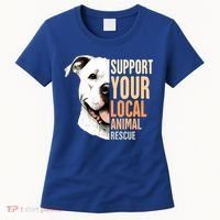 Pitbull Rescue Mom Adoption Support Your Local Animal Rescue  Women's T-Shirt thumb 0