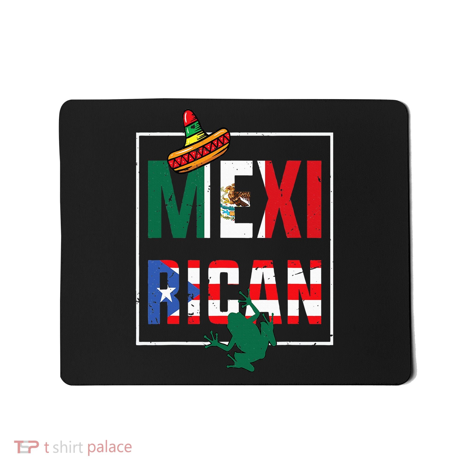 Puerto Rican Mexican Flag Mexirican Half Puerto rico Mexico Mousepad