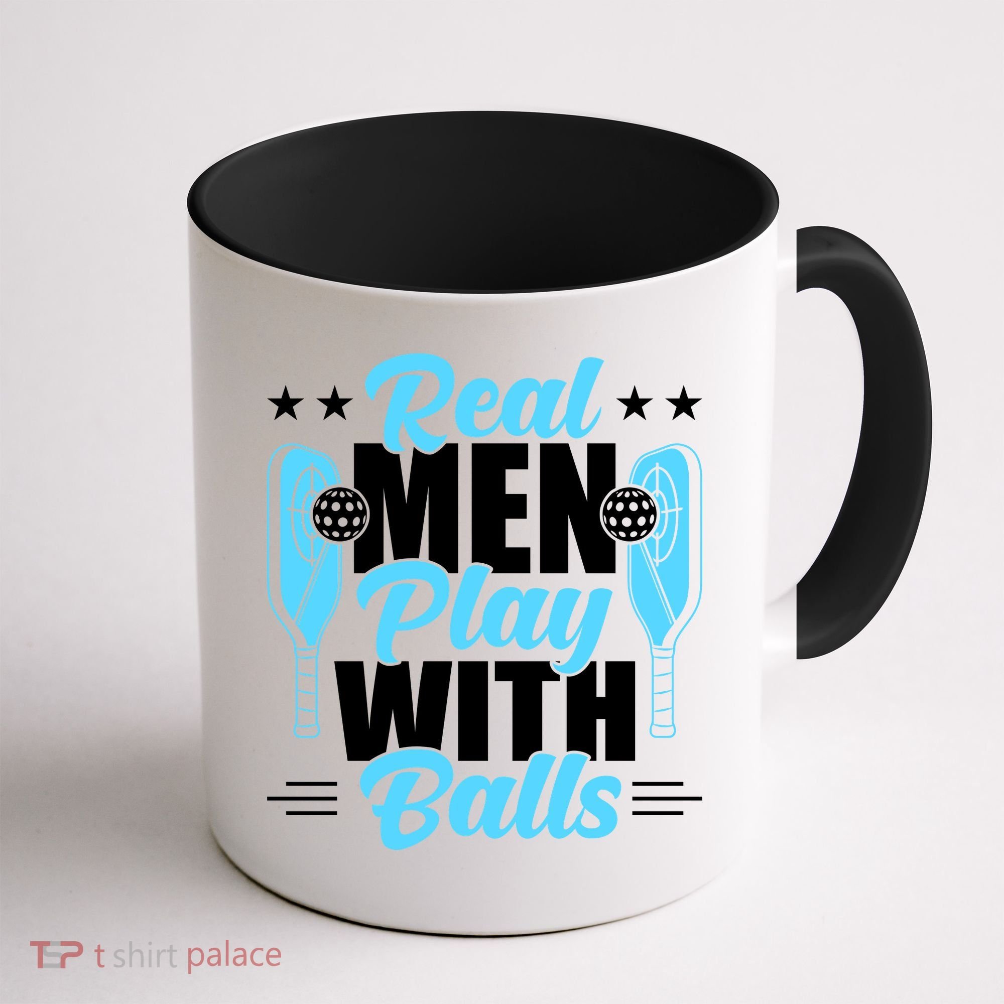 Pickleball Real Men Play With Pickle Balls Funny Humor Coffee Mug