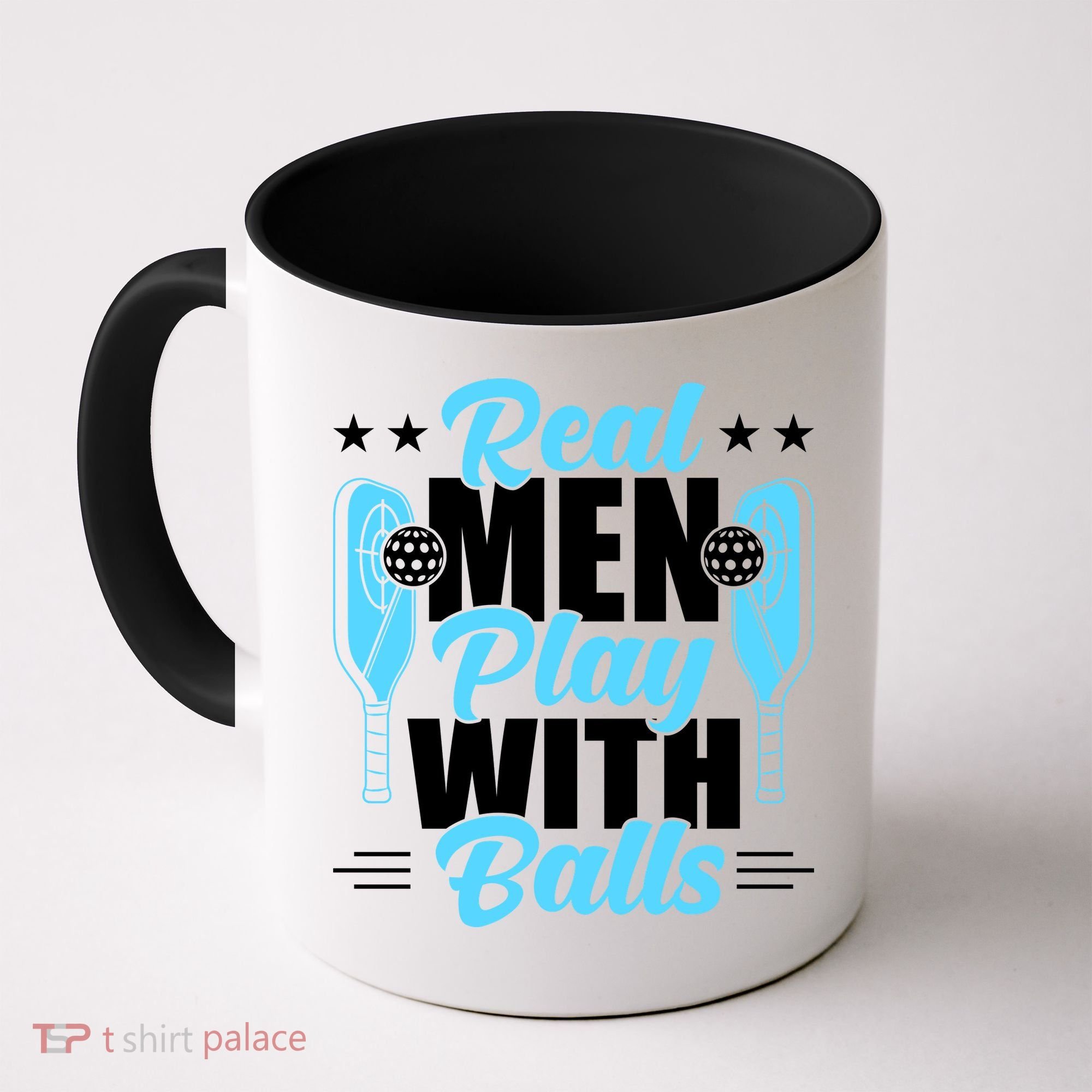 Pickleball Real Men Play With Pickle Balls Funny Humor Coffee Mug