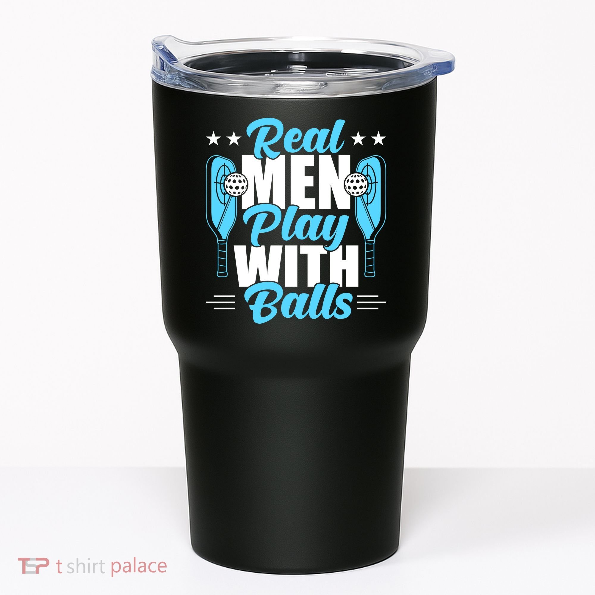 Pickleball Real Men Play With Pickle Balls Funny Humor Tumbler