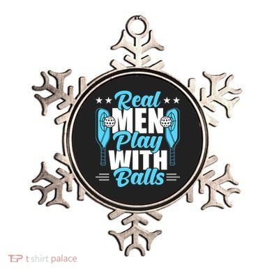 Pickleball Real Men Play With Pickle Balls Funny Humor Ornament