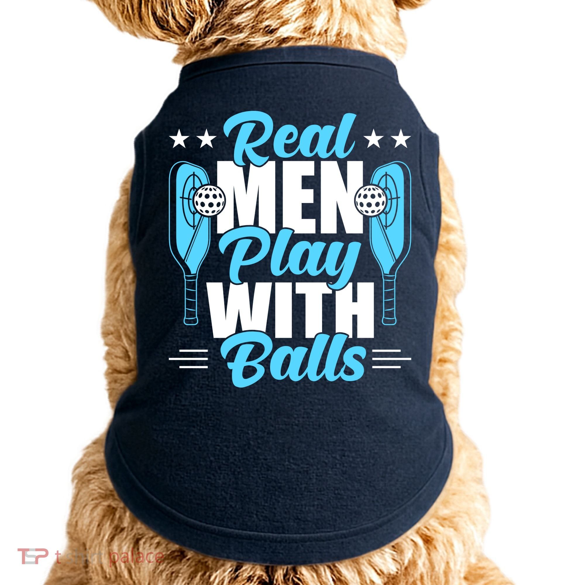 Pickleball Real Men Play With Pickle Balls Funny Humor Doggie Tank