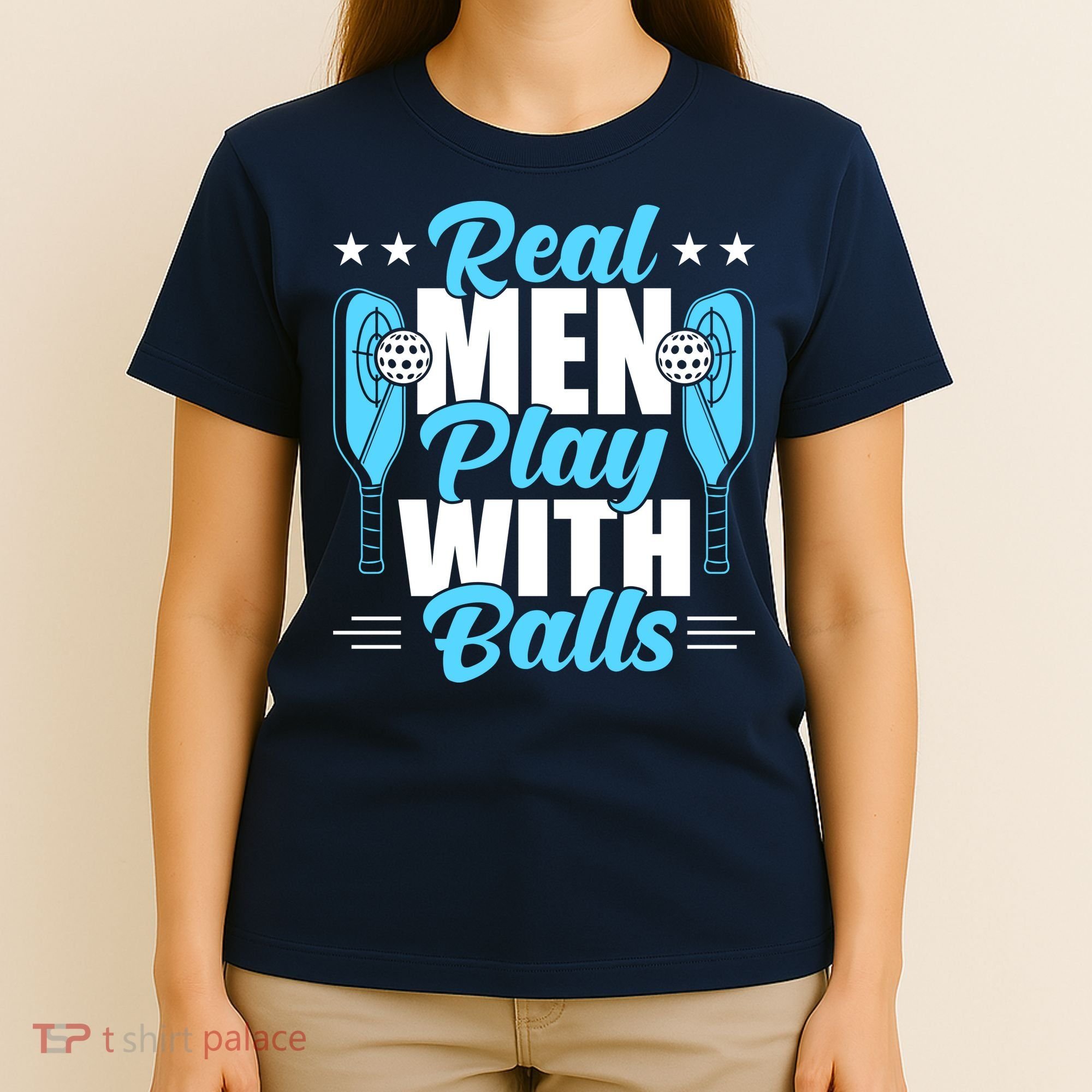 Pickleball Real Men Play With Pickle Balls Funny Humor T-Shirt