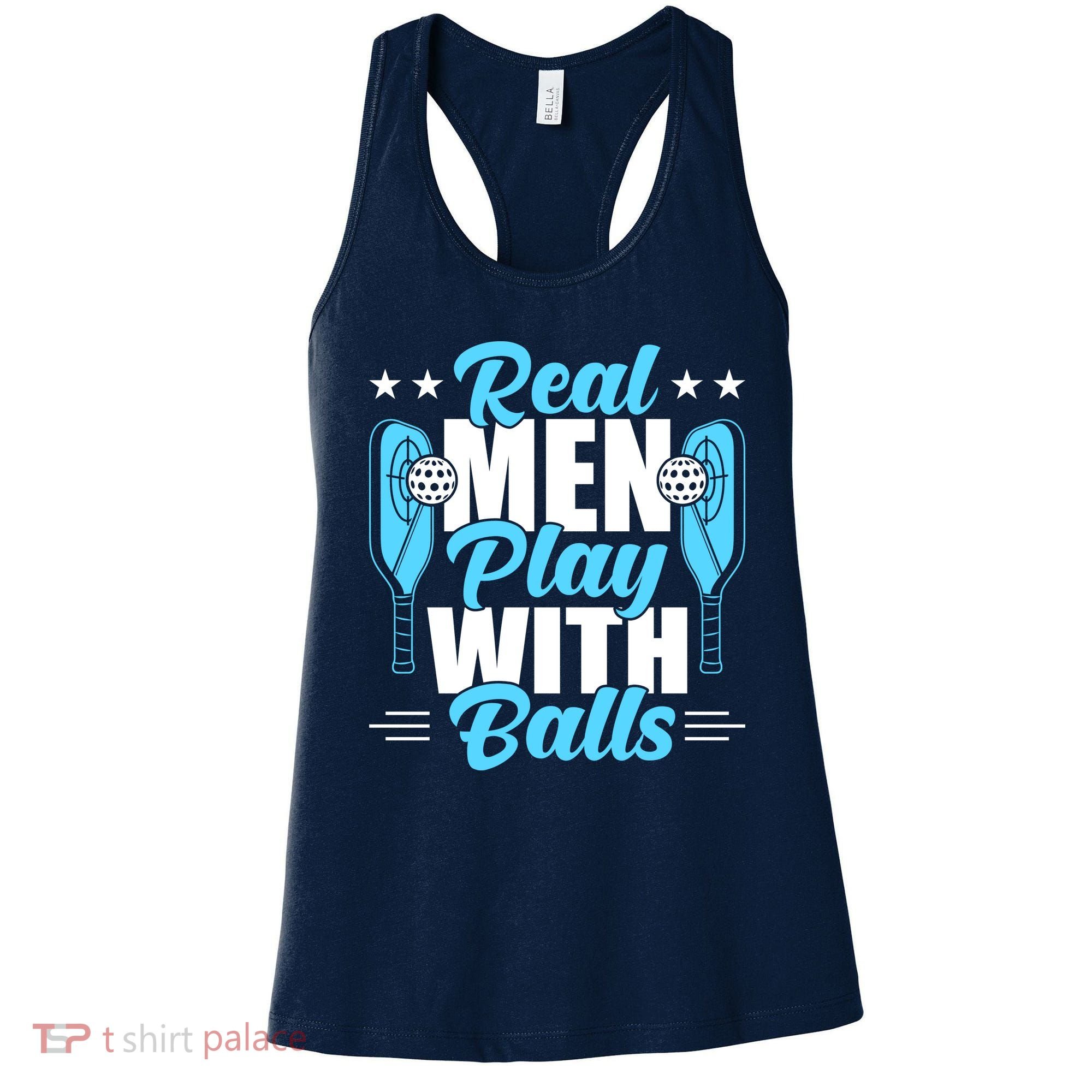 Pickleball Real Men Play With Pickle Balls Funny Humor Women's Tank Top