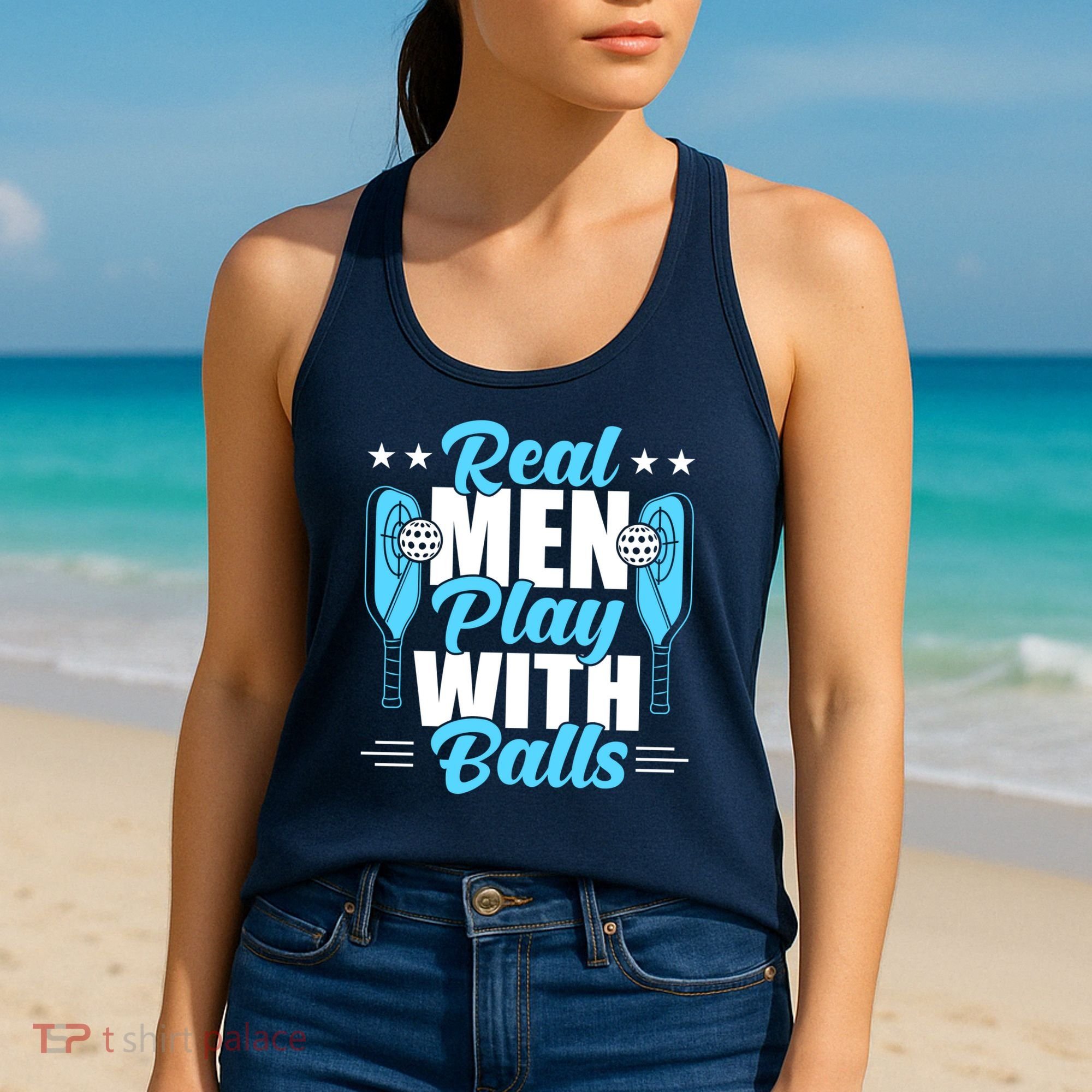 Pickleball Real Men Play With Pickle Balls Funny Humor Women's Tank Top