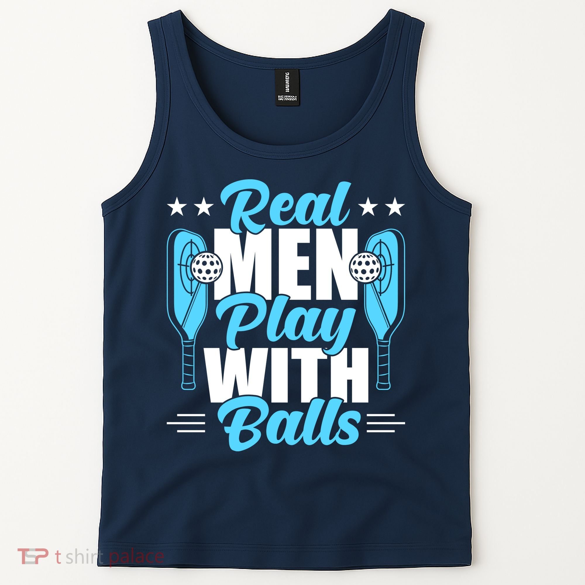 Pickleball Real Men Play With Pickle Balls Funny Humor Tank Top