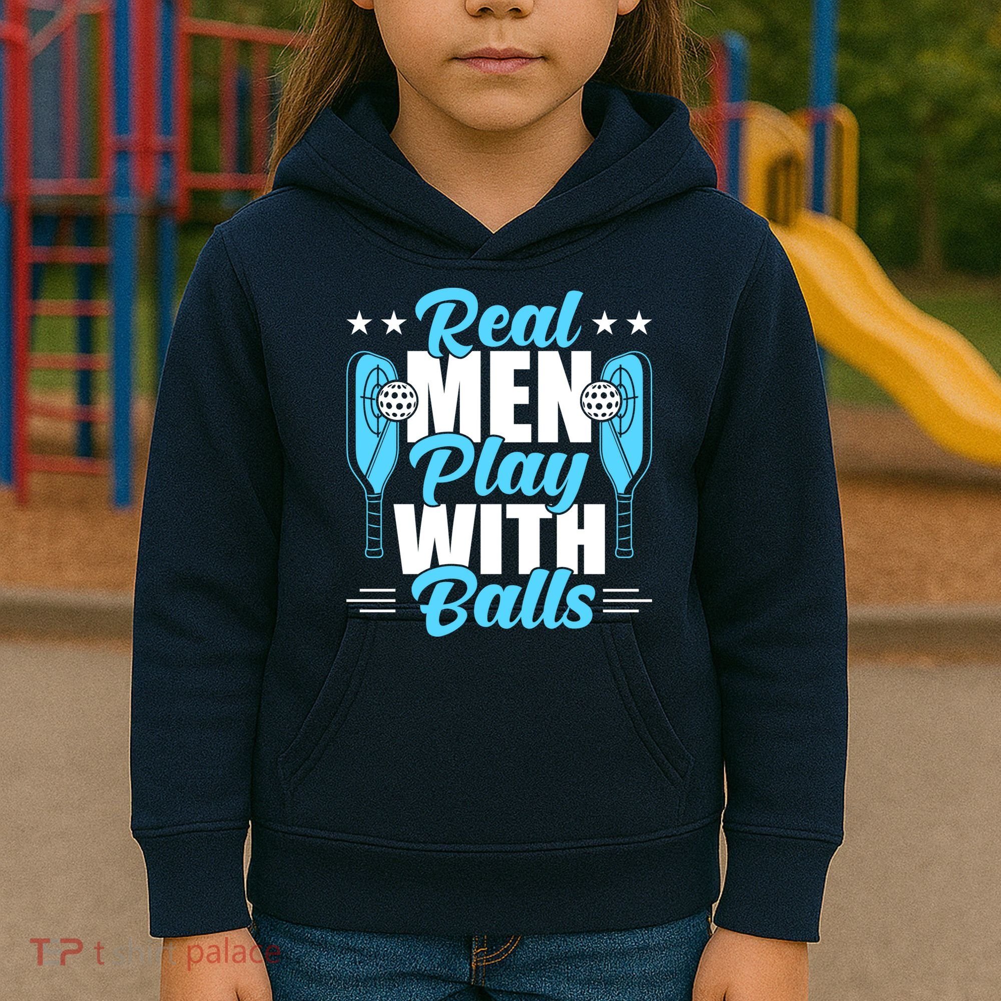 Pickleball Real Men Play With Pickle Balls Funny Humor Kids Hoodie
