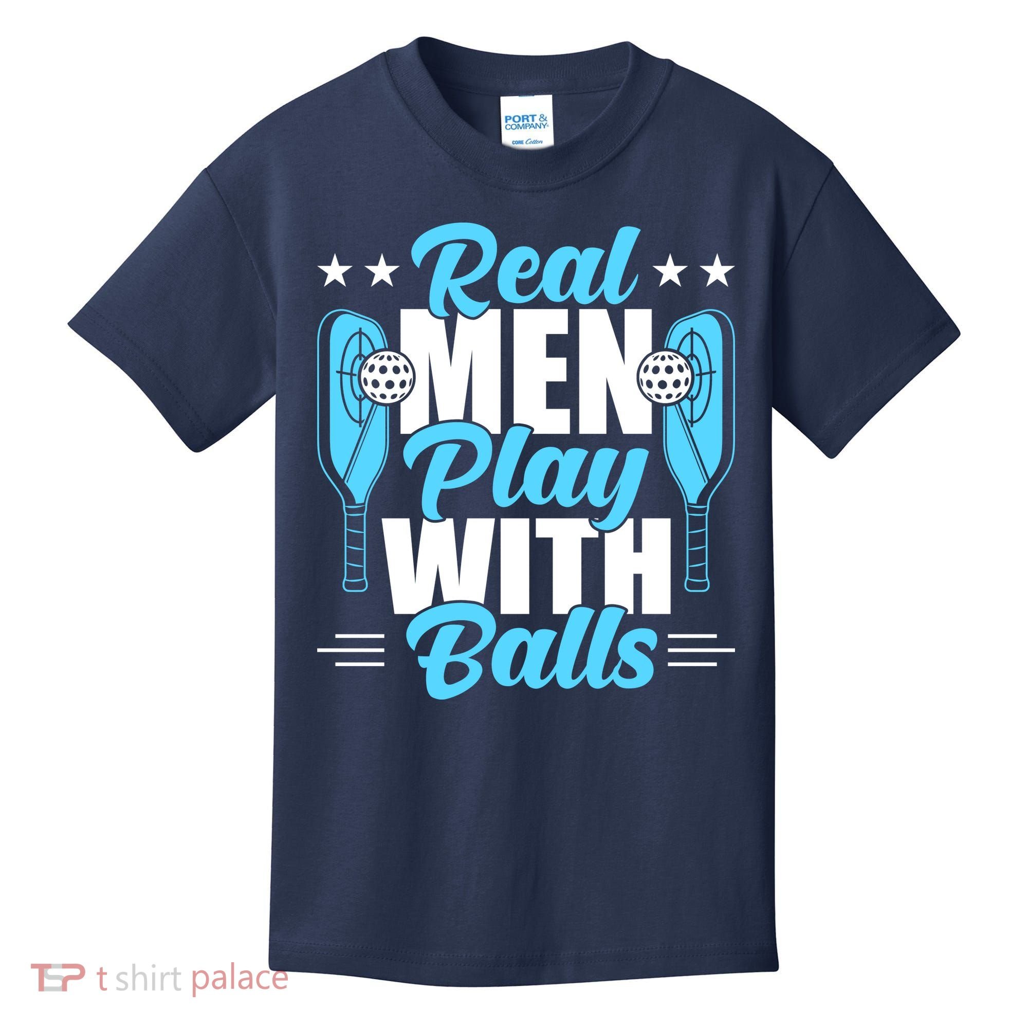 Pickleball Real Men Play With Pickle Balls Funny Humor Kids T-Shirt