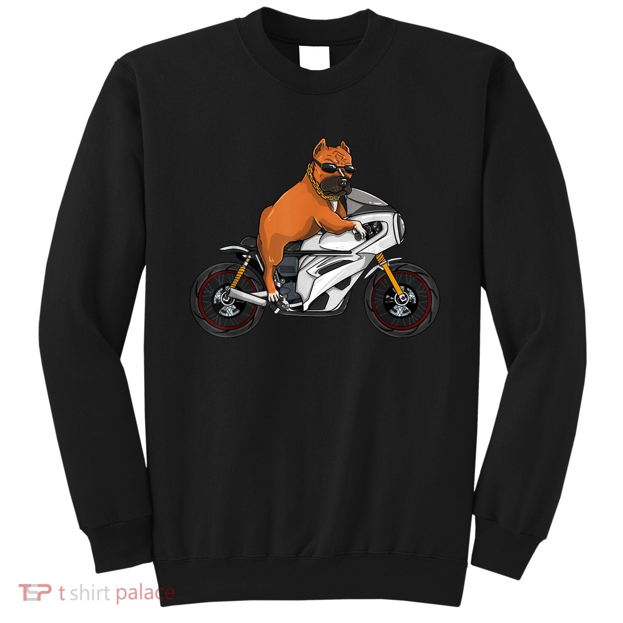 Pitbull Riding Motorcycle Funny Pit Bull Biker Pittie Dog Sweatshirt