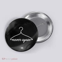 Pro Roe Never Again Wire Hanger Button thumb 0