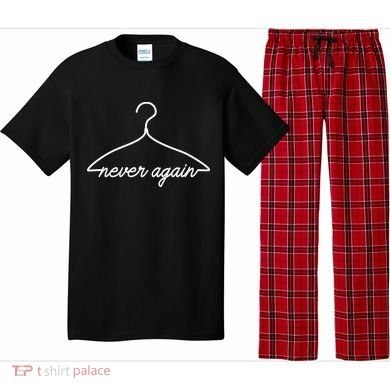 Pro Roe Never Again Wire Hanger Pajama Set