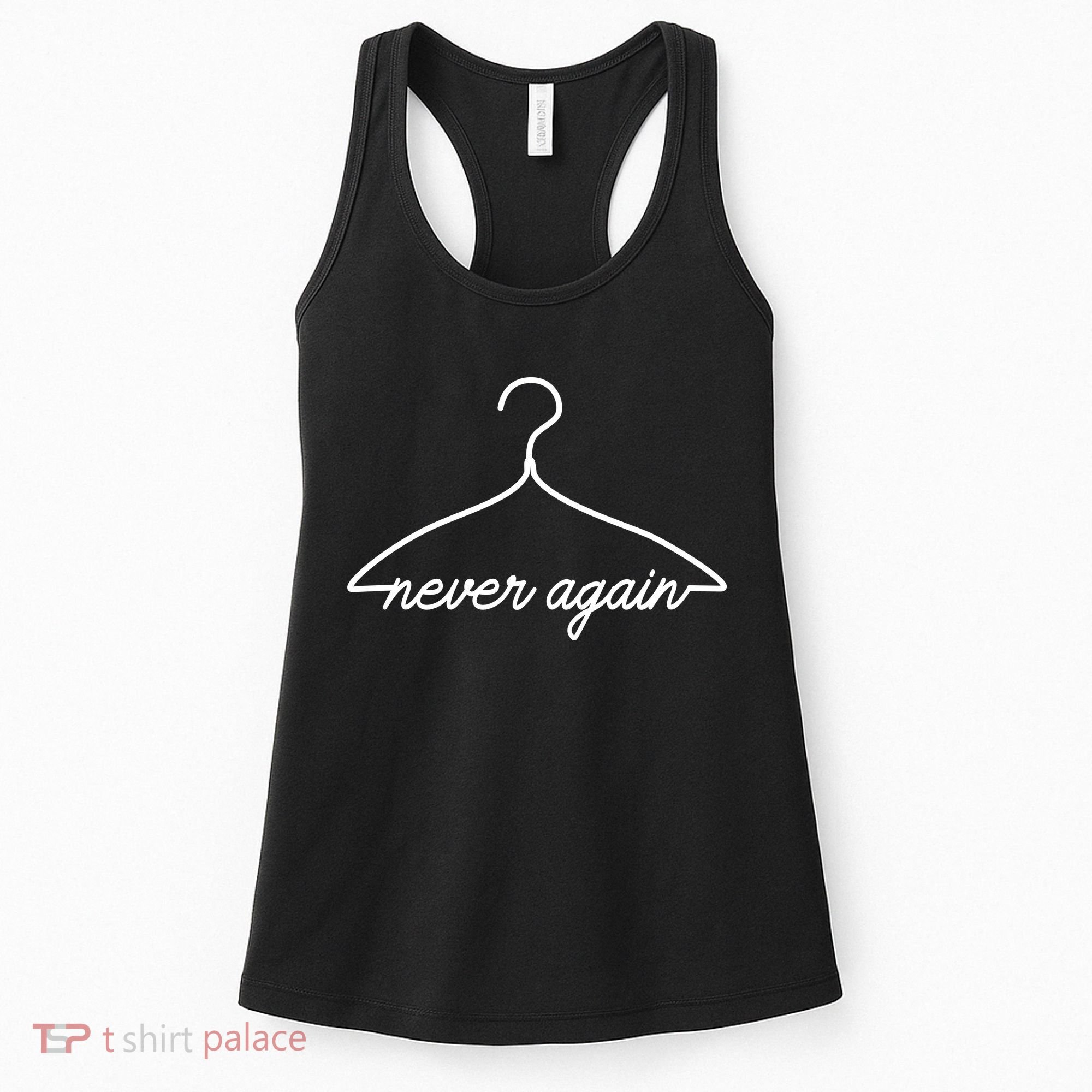 Pro Roe Never Again Wire Hanger Women's Tank Top