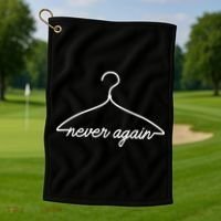 Pro Roe Never Again Wire Hanger Golf Towel thumb 1