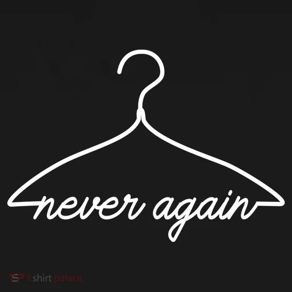 Pro Roe Never Again Wire Hanger Kids Sweatshirt