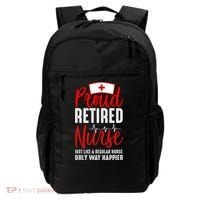 Proud Retired Nurse Just Like Regular Nurse Only Way Happier Backpack thumb 0