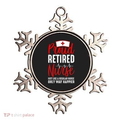Proud Retired Nurse Just Like Regular Nurse Only Way Happier Ornament