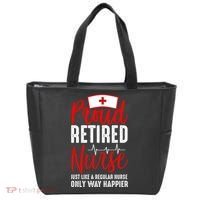 Proud Retired Nurse Just Like Regular Nurse Only Way Happier Tote Bag thumb 0