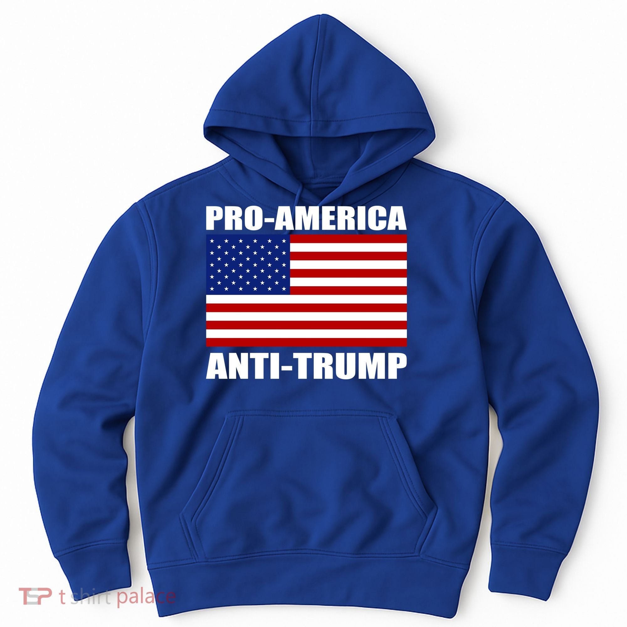 Pro America Anti Trump Hoodie