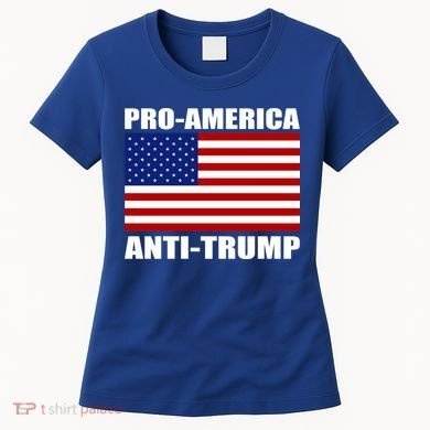 Pro America Anti Trump Women's T-Shirt