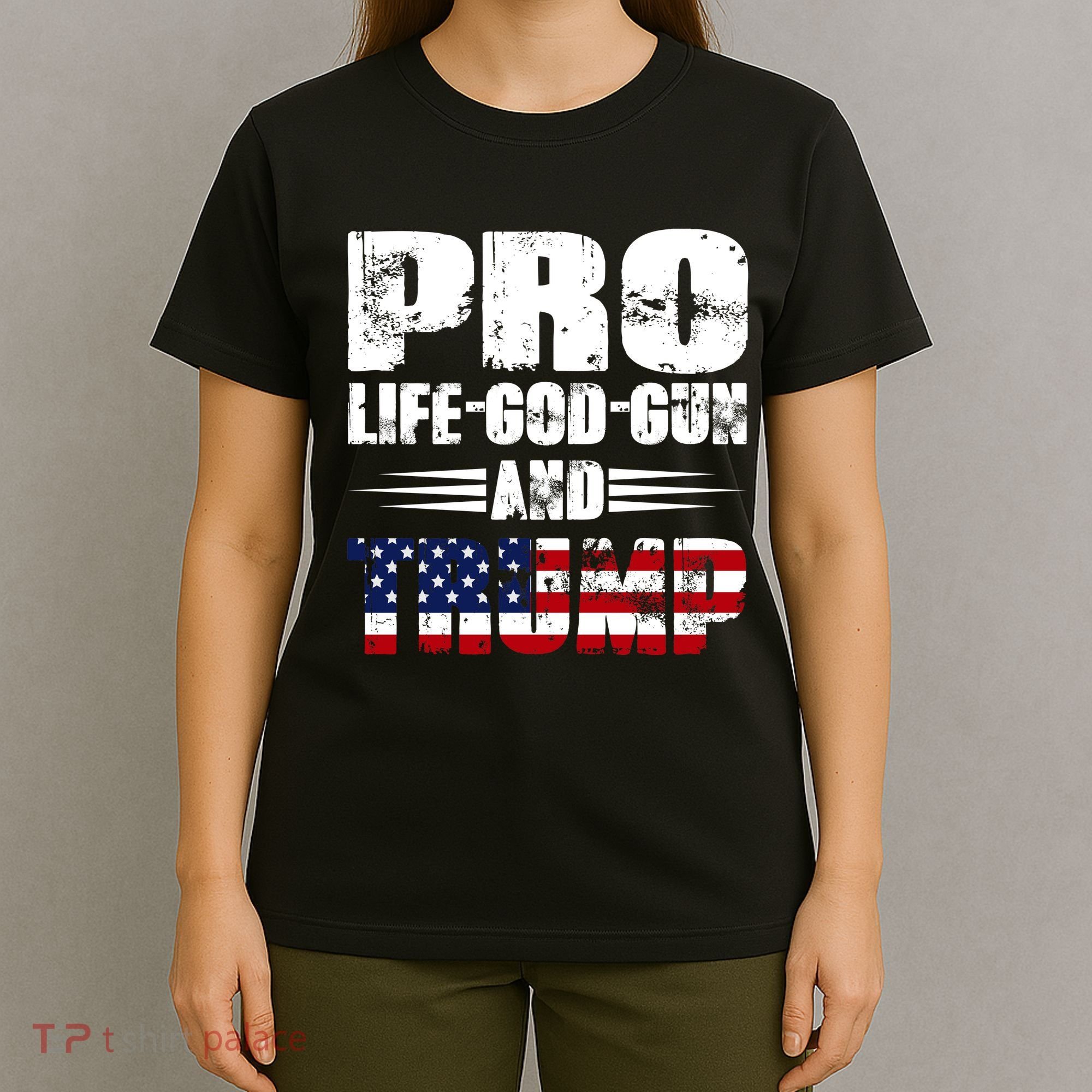Pro Life God Gun And Trump T-Shirt