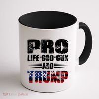 Pro Life God Gun And Trump Coffee Mug thumb 1