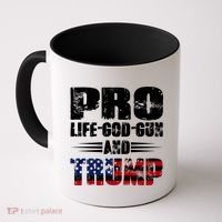 Pro Life God Gun And Trump Coffee Mug thumb 0