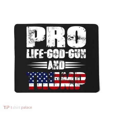 Pro Life God Gun And Trump Mousepad