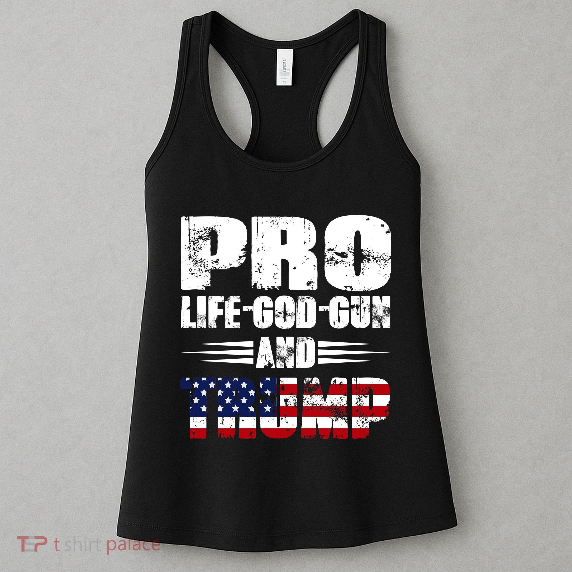 Pro Life God Gun And Trump Women's Tank Top