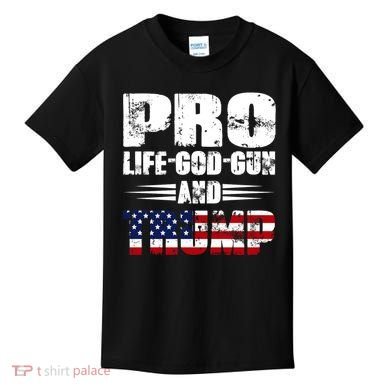 Pro Life God Gun And Trump Kids T-Shirt
