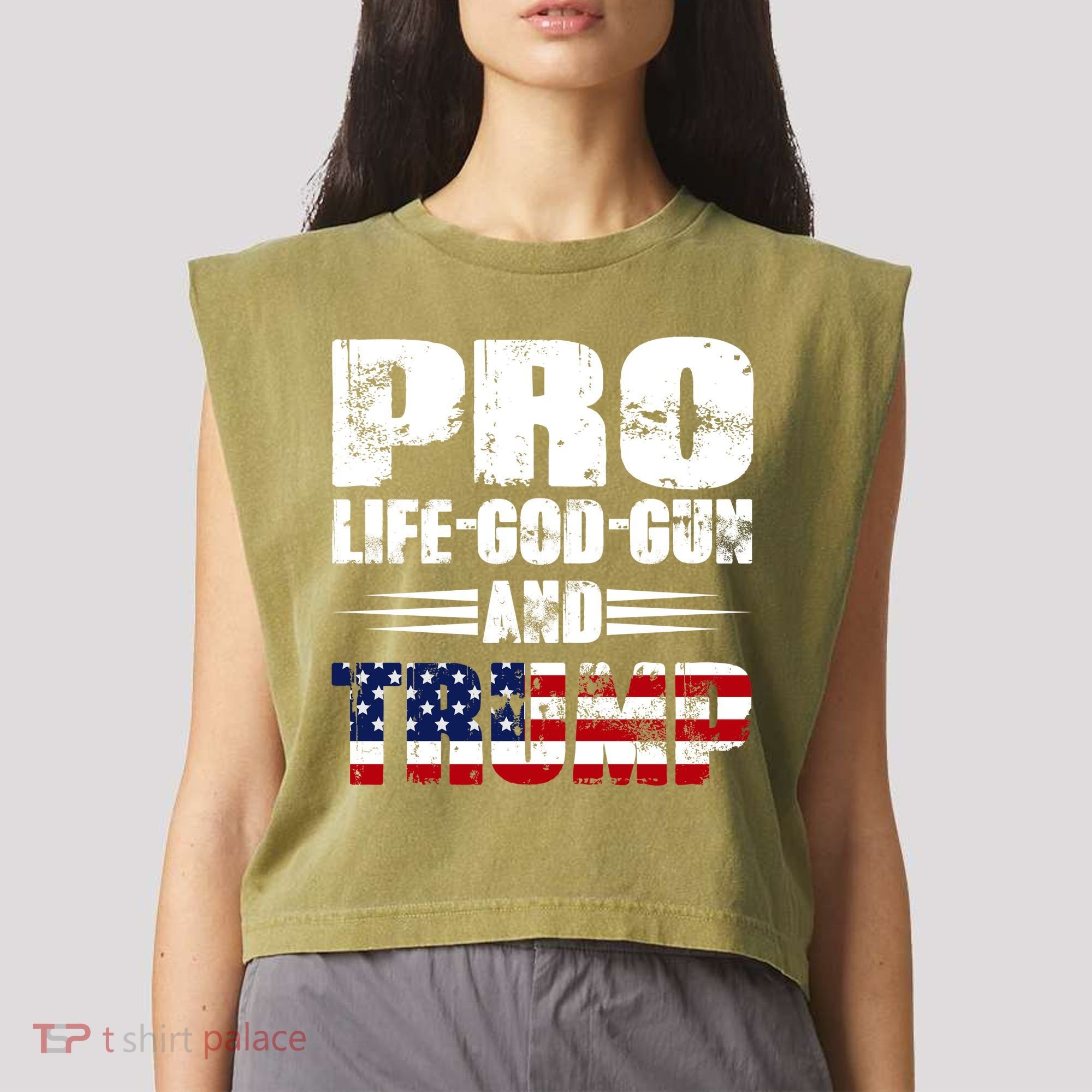 Pro Life God Gun And Trump Garment-Dyed Women's Muscle Tee