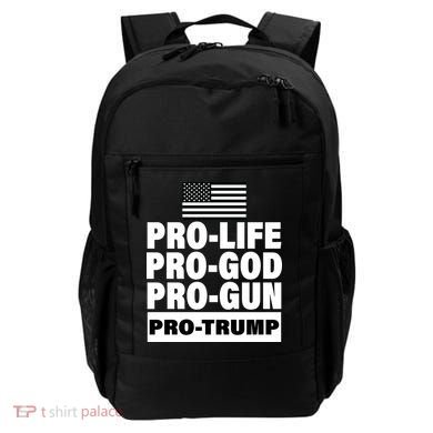 Pro-Life Pro-God Pro-Gun Pro-Trump Backpack