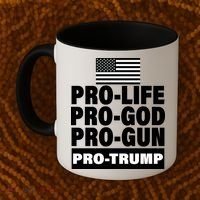 Pro-Life Pro-God Pro-Gun Pro-Trump Coffee Mug thumb 2
